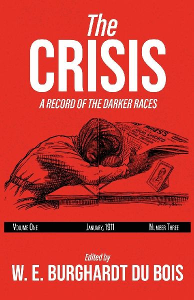 The Crisis: A Record of the Darker Races, Volume One, January 1911, Number Three