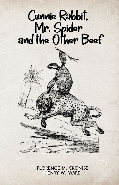 Cunnie Rabbit Mr. Spider and the Other Beef