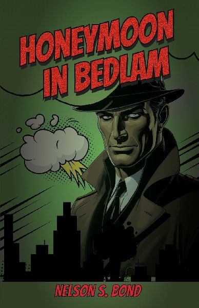 Honeymoon In Bedlam