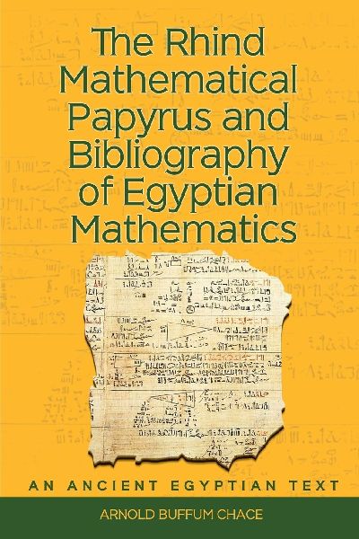 The Rhind Mathematical Papyrus: An Ancient Egyptian Text Vol. 1: An Ancient Egyptian Text