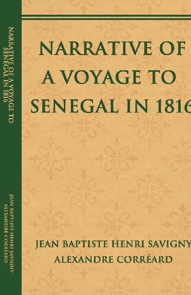 Narrative of a Voyage to Senegal in 1816