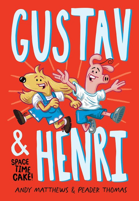 Gustav & Henri: Space Time Cake