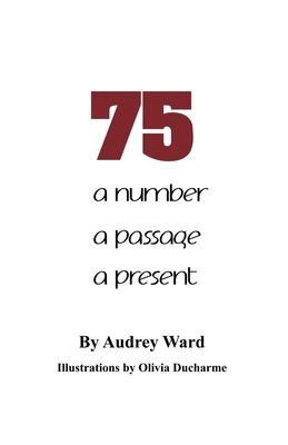 75: a number a passage a present