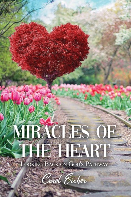 Miracles of the Heart: Looking Back on Gods Pathway