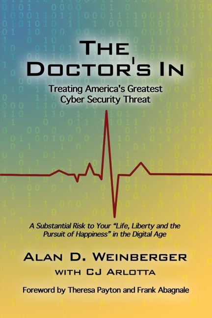 The Doctors In: Treating Americas Greatest Cyber Security Threat