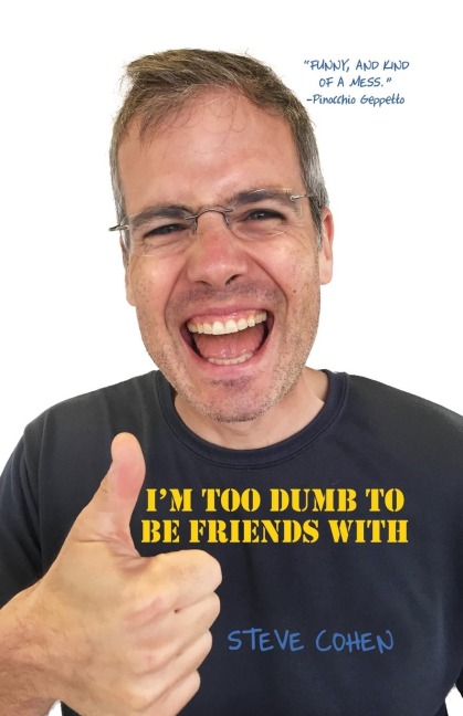Im Too Dumb to Be Friends With