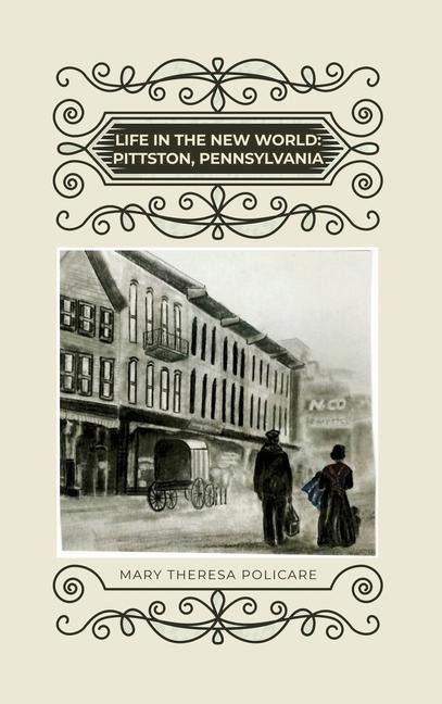 Life in the New World: Pittston, Pennsylvania