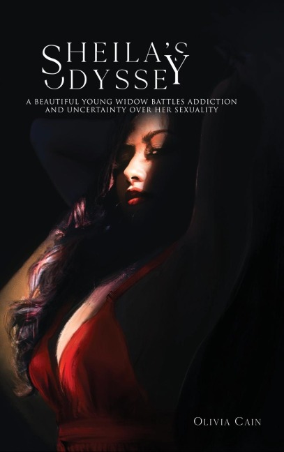 Sheilas Odyssey: A Beautiful Young Widow Battles Addiction and Uncertainty Over Her Sexuality