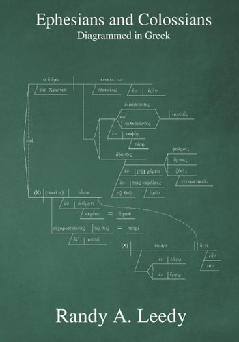 Ephesians and Colossians Diagrammed in Greek