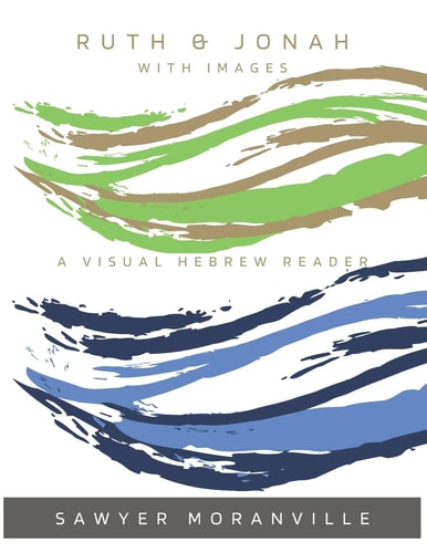 Ruth & Jonah With Images A Visual Hebrew Reader