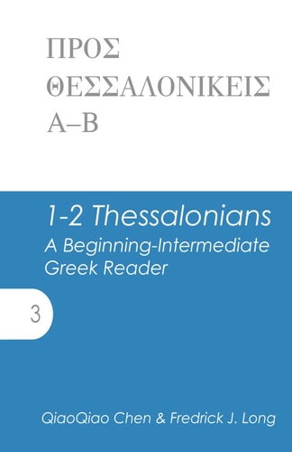 1-2 Thessalonians A Beginning-Intermediate Greek Reader