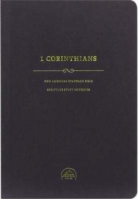 NASB Scripture Study Notebook: 1 Corinthians
