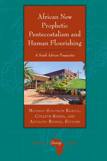African New Prophetic Pentecostalism and Human Flourishing: A South African Perspective