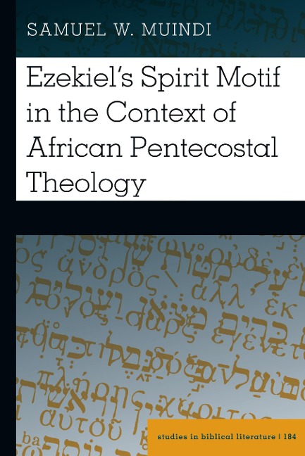 Ezekiels Spirit Motif in the Context of African Pentecostal Theology