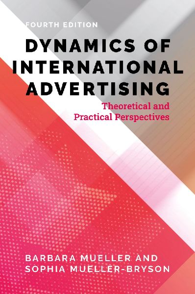 Dynamics of International Advertising: Theoretical and Practical Perspectives