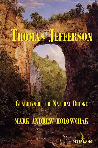 Thomas Jefferson: Guardian of the Natural Bridge