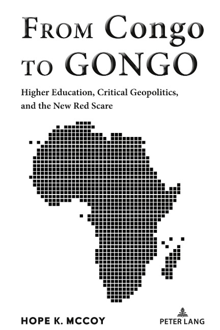 From Congo to GONGO: Higher Education, Critical Geopolitics, and the New Red Scare