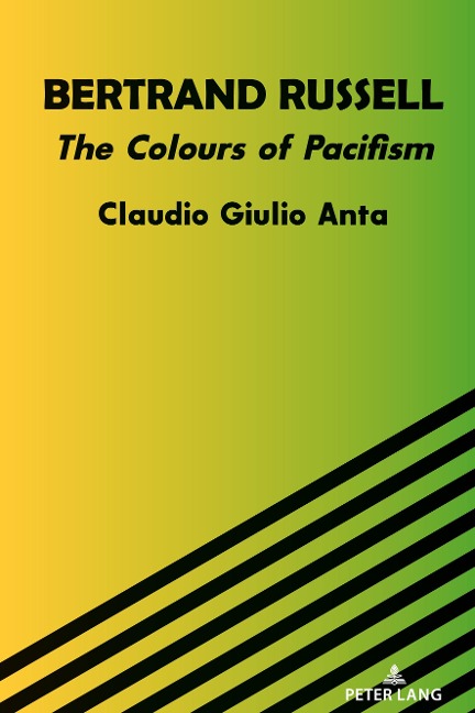 Bertrand Russell: The Colours of Pacifism