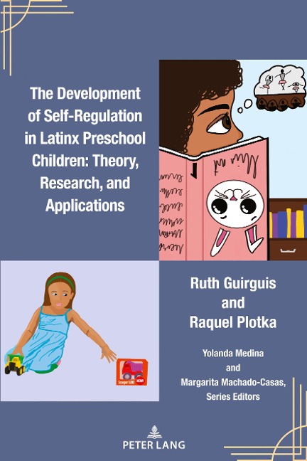 The Development of Self-Regulation in Latinx Preschool Children: Theory, Research, and Applications