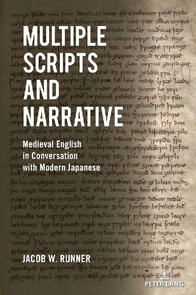 Multiple Scripts and Narrative: Medieval English in Conversation with Modern Japanese