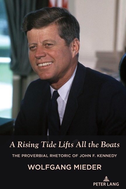 A Rising Tide Lifts All the Boats: The Proverbial Rhetoric of John F. Kennedy