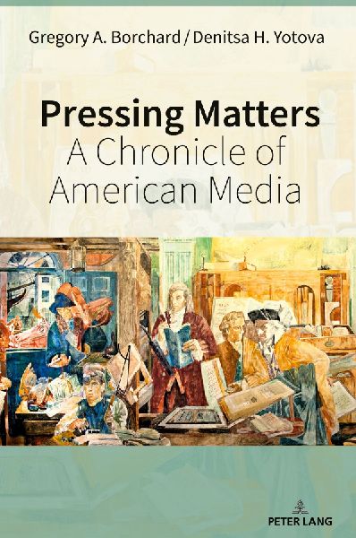 Pressing Matters: A Chronicle of American Media
