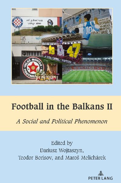 Football in the Balkans II: A Social and Political Phenomenon