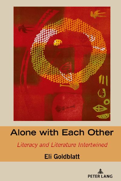 Alone with Each Other: Literacy and Literature Intertwined