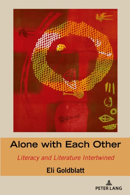 Alone with Each Other: Literacy and Literature Intertwined