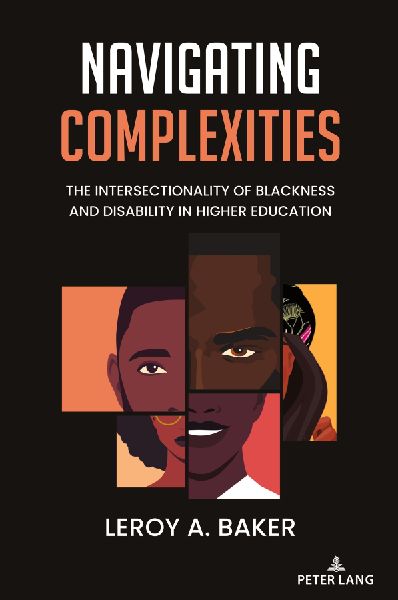 Navigating Complexities: The Intersectionality of Blackness and Disability in Higher Education