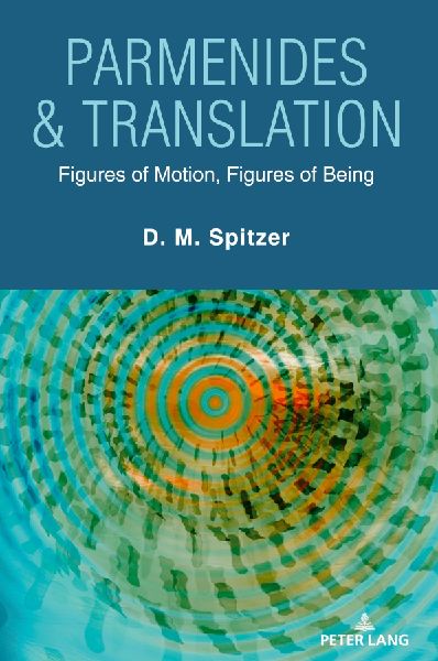 Parmenides & Translation: Figures of Motion, Figures of Being