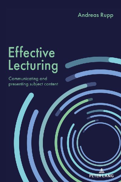 Effective Lecturing: Communicating and presenting subject content