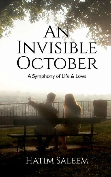 An Invisible October: A Symphony of Life & Love