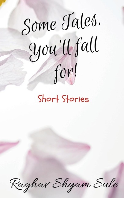 Some Tales, Youll fall for!