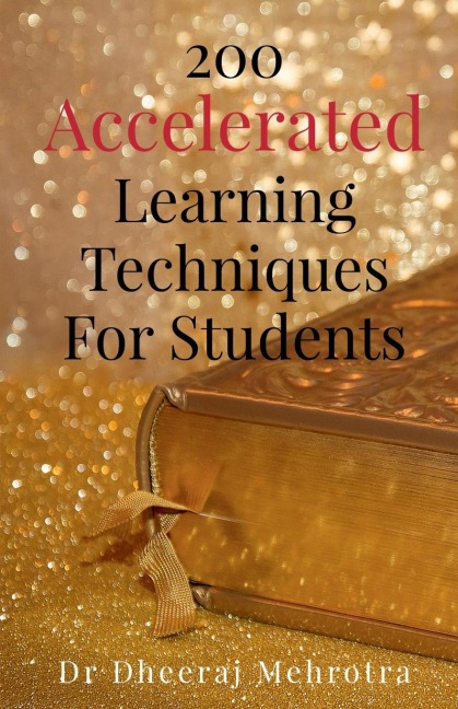 200 Accelerated Learning Techniques For Students