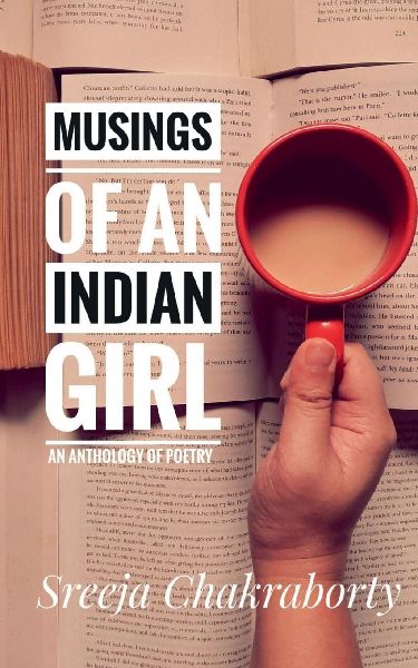Musings of an Indian Girl: An Anthology of Poetry