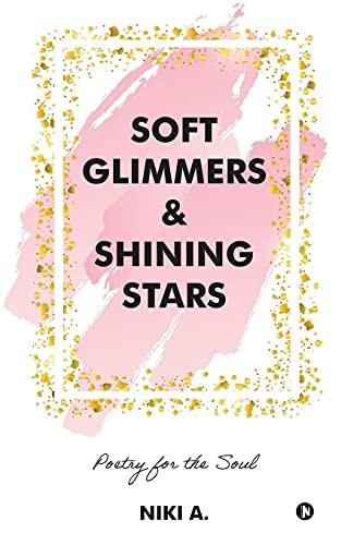 Soft Glimmers & Shining Stars