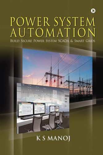 Power System Automation Build Secure Power System SCADA & Smart Grids