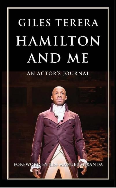 Hamilton and Me: An Actors Journal