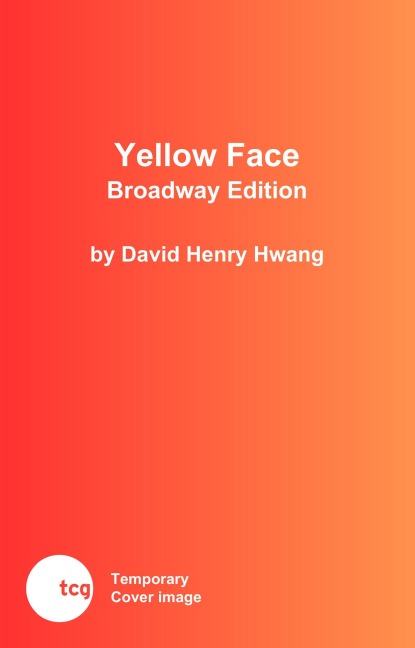 Yellow Face: Broadway Edition