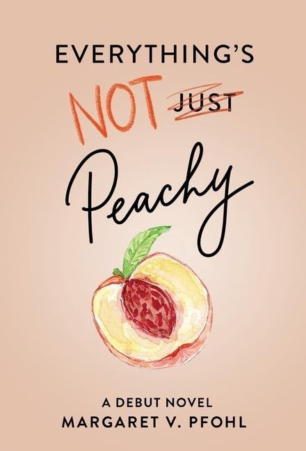 Everythings Not Peachy