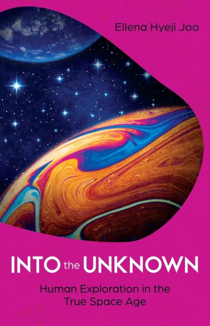 Into the Unknown: Human Exploration in the True Space Age