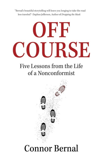 Off Course: Five Lessons from the Life of a Nonconformist