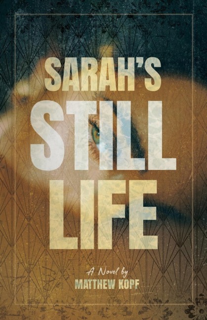 Sarahs Still Life: A Novel