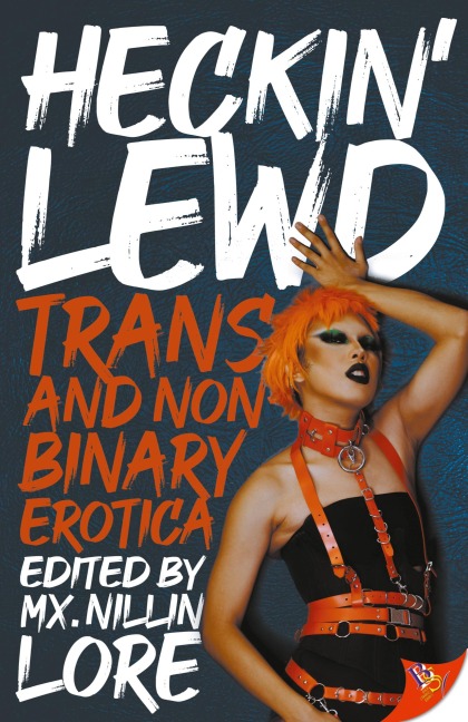 Heckin' Lewd Trans and Nonbinary Erotica