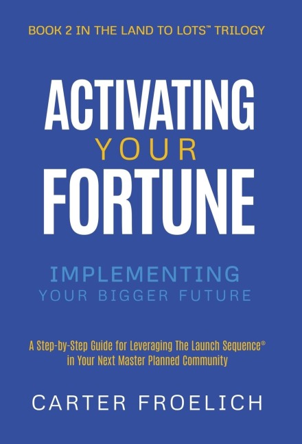 Activating Your Fortune: Implementing Your Bigger Future