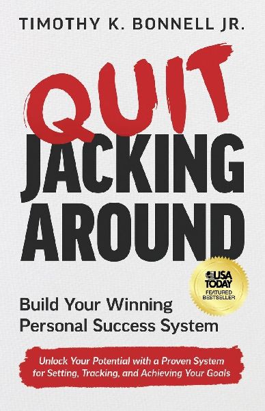 Quit Jacking Around: Build Your Winning Personal Success System