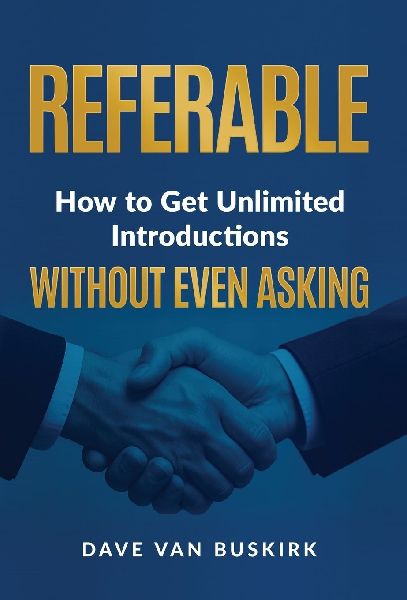 Referable: How to Get Unlimited Introductions Without Even Asking
