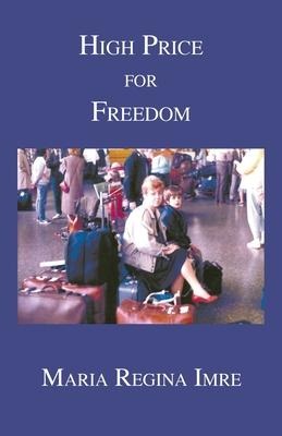 High Price for Freedom