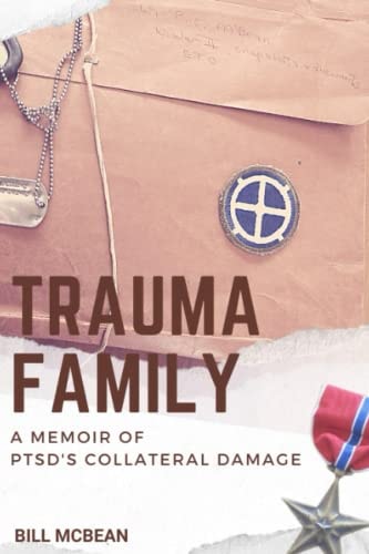 Trauma Family A Memoir of PTSD's Collateral Damage